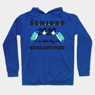 seniors 2020 the one where they were quarantined Hoodie